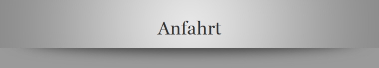 Anfahrt